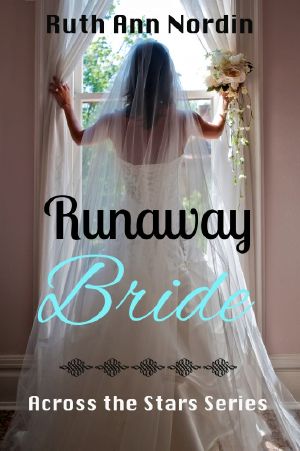 [Across the Stars 02] • Runaway Bride